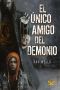 [John Cleaver 04] • El único amigo del demonio